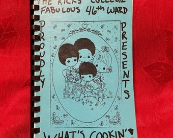 The Ricks College Fabulous 46th Ward Proudly Presents What's Cookin Cookbook 1993