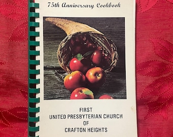 First United Presbyterian Church of Crafton Heights Cookbook Pittsburgh, PA 1978