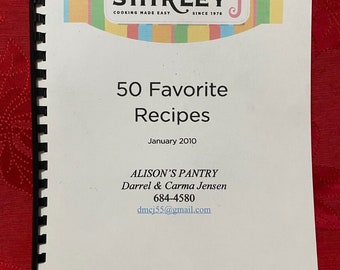 Shirley J: 50 Favorite Recipes, 1/2010 Spiral Bound Cookbook