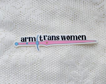 ARM TRANS WOMEN vinyl sticker black or white