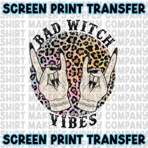 Screen Print Transfer Bad Witch Vibes - Spooky Season Ready to Press Transfer - Witch Halloween Shirt Transfer - T-Shirt Transfer