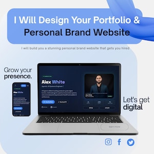 May include: A laptop and smartphone displaying a personal portfolio website for Alex White, an Agentic AI Systems Engineer. The screen shows a professional profile, project details, and buttons for GitHub and LinkedIn. Text includes "I Will Design Your Portfolio & Personal Brand Website" and "Grow your presence."