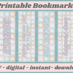 以下が含まれることがあります： 花柄とテキストが入った、4つの印刷可能なブックマーク。「BOOKISH」、「you'll be fine just one more chapter」、「ENDLESS TBR」、「keep reading」と書かれています。上部のテキストは「Printable Bookmarks」と書かれています。