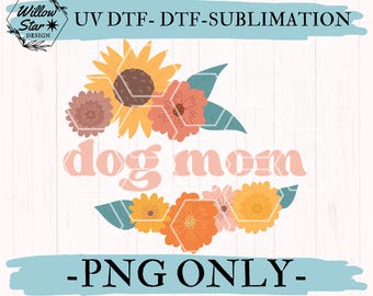 Dog Mom Fall Florals PNG: Hand-Drawn Fur Mom Design (Digital Download)