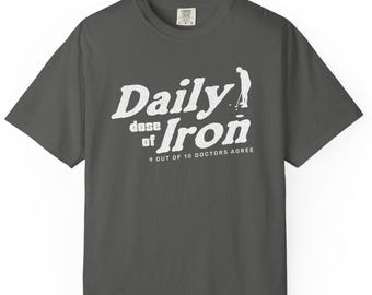 Daily Dose of Iron Funny Golf Shirt, Golf Tee for Doctor, Nurse, Healthcare worker, Golf Lover Retirement Gift for Men, Golf lover t-shirt