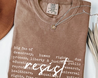 Resist T-Shirt - Democracy, Human Rights, Equality - Comfort Colors Tee