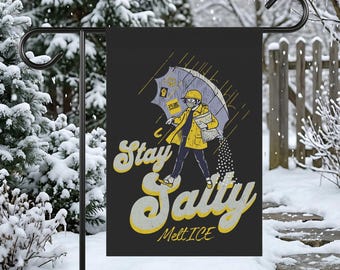 Anti ICE Stay Salty Garden Flag, House Banner, Abolish ICE Garden Flag, No One Is Illegal Garden Flag, Resistance Activist Decor,
