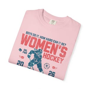 Comfort Colors Women's Hockey Shirt Hockey Game Day, Hockey Mom Tee, Hockey Lover Merch Feminist Women's Hockey Fan Top Women's Sport image 9