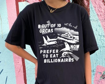 Eat the Rich Orcas T-Shirt - Funny Political Tee