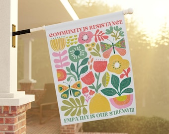 Anti Trump Garden Flag Community is Resistance Flag Yard Flag Social Justice Flag Practice Radical Empathy, HARDWARE NOT INCLUDED