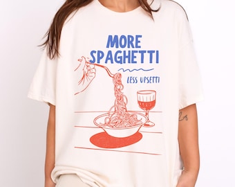 Camiseta "Más espaguetis, menos malestar", divertida camiseta con gráfico de pasta, colores cómodos
