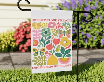 Diversity & Empathy Garden Flag, Floral Outdoor Decor