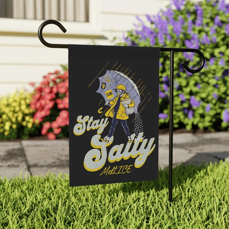 Anti ICE Stay Salty Garden Flag, House Banner, Abolish ICE Garden Flag, No One Is Illegal Garden Flag, Resistance Activist Decor, image 3