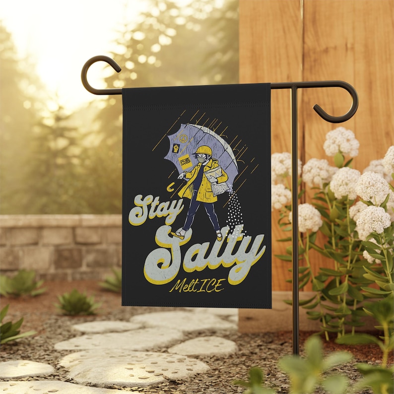 Anti ICE Stay Salty Garden Flag, House Banner, Abolish ICE Garden Flag, No One Is Illegal Garden Flag, Resistance Activist Decor, image 2