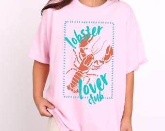 Lobster Lover Club T-Shirt, Graphic Tee, Coastal Cottagecore Clothing