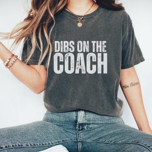 Dibs On The Coach Shirt, Coachs Sweatshirts, Basketball Coach Sweater, Coachs Wife Shirt, High School Coach Hoodie, Funny Shirt Mom