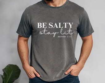 Jesus shirt for men, Jesus sweatshirt for men, Mens Christian Shirt for Christian Men Religious Shirt for Men Be Salty Stay lit Matthew 5.13