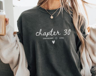 30th birthday gift for women, 30th birthday T-shirt gift for her, 30th birthday crew sweatshirt, 30th birthday gift for a friend