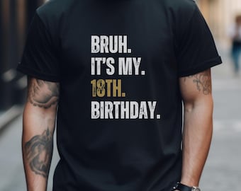 Funny 18th birthday shirts for men boys, 18th Birthday gifts for him.