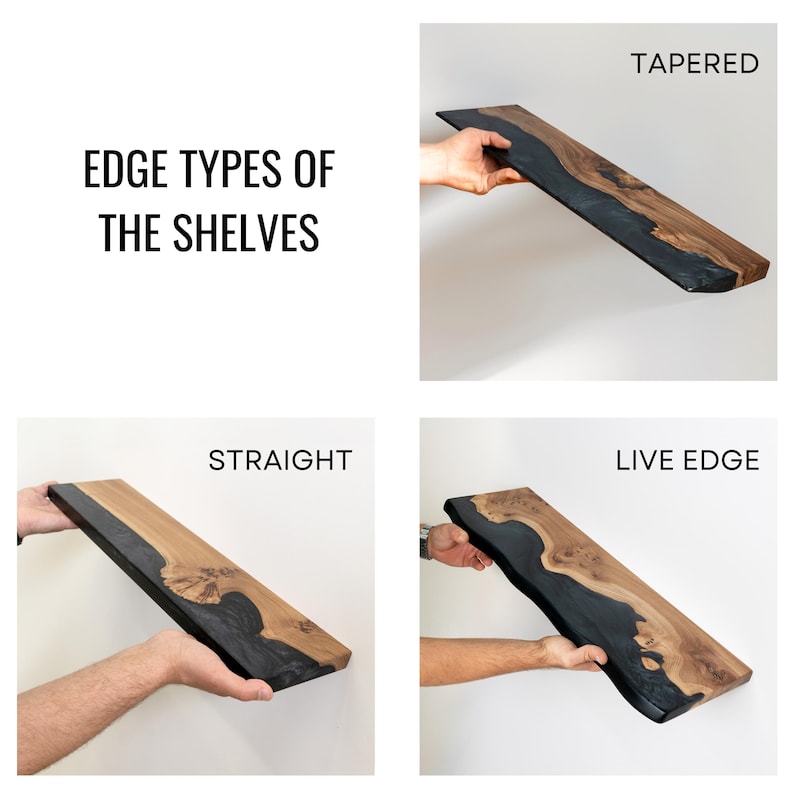 Puede incluir: Una imagen compuesta que muestra tres estantes de madera con detalles en resina negra, etiquetados como EDGE TYPES OF THE SHELVES. Las variaciones incluyen un borde c&oacute;nico, un borde recto y un borde natural, mostrando la veta de la madera.