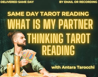 Same Day "What is my Partner Thinking" Tarot Reading Love Psychic Reading Same Day Romance Tarot Reading Relationship Psychic Reading