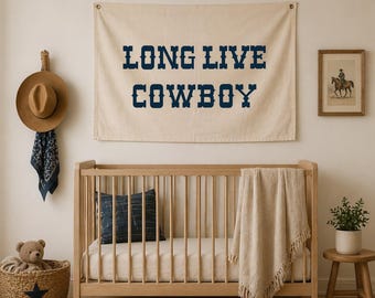 Long Live Cowboy Banner, Western Boy Room Decor, Cowboy Nursery Wall Art, Baby Boy Room Flag, Rustic Kids Room Decor, Cowboy Theme Nursery