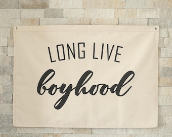Long Live Boyhood Canvas Banner, Baby Boy Nursery Decor