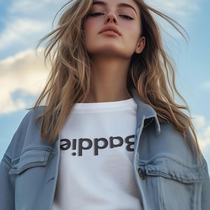 Baddie T-Shirt - Funny Confidence Tee - Aesthetic Trendy Tee - Bad Girl Shirt - Gift for Her - Bad Bitch, Graphic Tee, Streetwear Shirt,