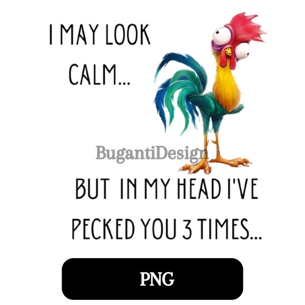 I May Look Calm But In My Head I've Pecked You 3 Times | PNG Mug
