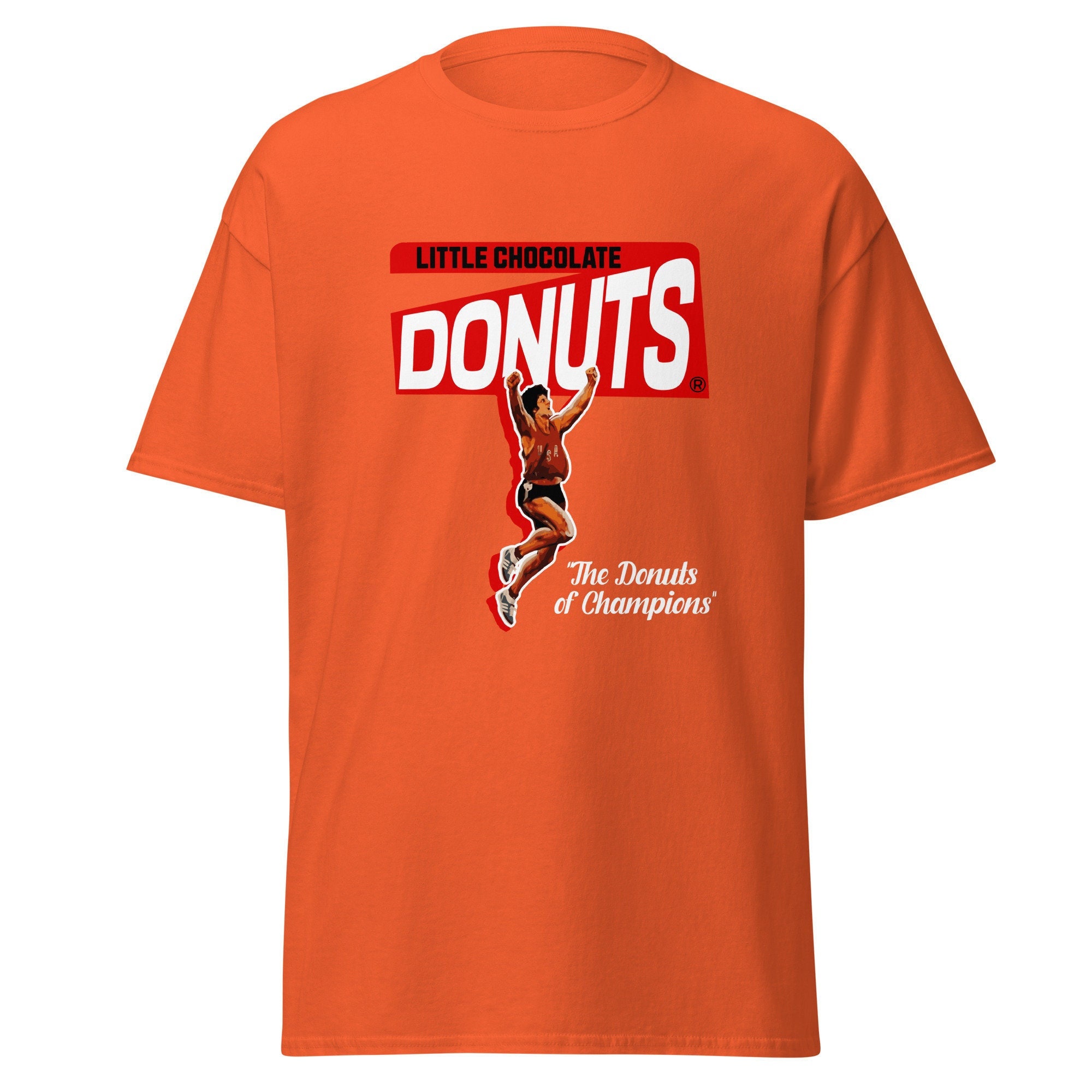 Little Chocolate Donuts, The Donuts of Champions, Classic John Belushi SNL skit, Unisex classic tee