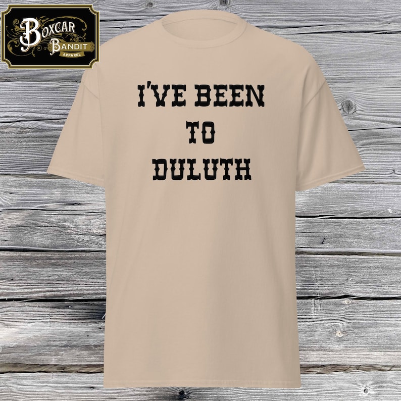 I've Been To Duluth, The Great Outdoors, John Candy, Dan Aykroyd, Unisex classic tee