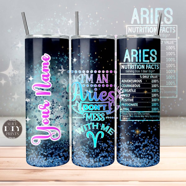 Add Your Name Aries Zodiac Sign Nutrition Facts Glitter 20oz Skinny Tumbler Wrap Horoscope PNG Sublimation Designs (Plus 9 FREE Designs)