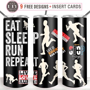 Just Keep Trying 20oz Eat Sleep Run Repeat Life Sport Game Skinny Tumbler Wrap Athlete Running PNG Sublimation Prints (9 FREE Designs)