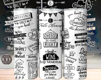 Inspiration Sayings Quotes 20oz Motivation Skinny Tumbler Wrap Positive Affirmations PNG Sublimation Designs Download (Plus 9 FREE Designs)