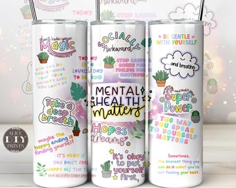 Well Being Mental Health Positive Affirmative Growth Mindset 20oz Skinny Tumbler Wrap Inspiration PNG Sublimation (Plus 9 FREE Designs)
