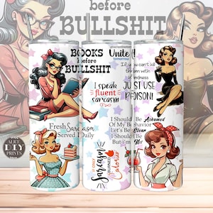 Lustige sarkastische Retro Pin Up Girls 20 Unzen dünne Tumbler Wrap Frauen Cartoon PNG Sublimationsdrucke Download (plus 9 kostenlose Designs)