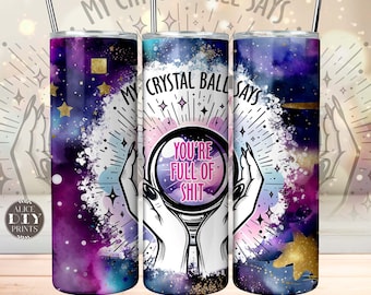 Celestial engraçado minha bola de cristal pedra mágica 20 onças skinny tumbler wrap design de sublimação PNG (mais 9 designs GRATUITOS)