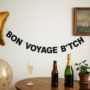 BON VOYAGE B*TCH – Estandarte de letras negras