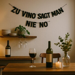 Zu Vino Sagt Man Nie No – Banner de letras negras
