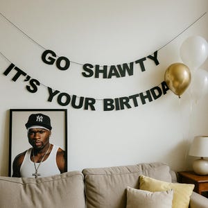 Vamos Shawty, es tu cumpleaños – Banner de letras negras