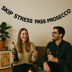 Pase para evitar el estrés Prosecco – Banner de letras negras