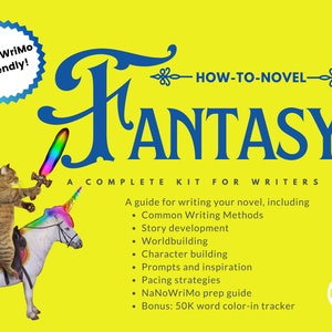 Novel Writing Kit (FANTASY-focused): Plot, Develop, Write, Pace, and Structure Your Book (NaNoWriMo)