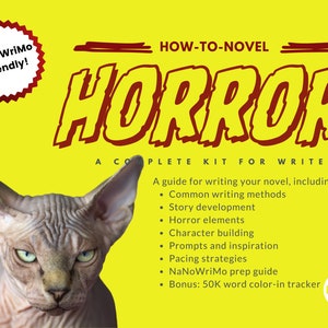 Kit de escritura de novelas (centrado en HORROR): Traza, desarrolla, escribe, marca el ritmo y estructura tu libro (NaNoWriMo)