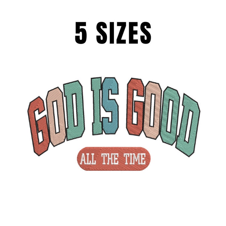 God is Good All the Time Embroidery Design,christian Machine Embroidery