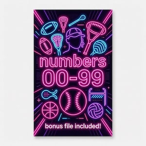 May include: A black poster with neon pink and blue sports equipment illustrations. The text "numbers 00-99" is in pink neon. The words "bonus file included!" are at the bottom.