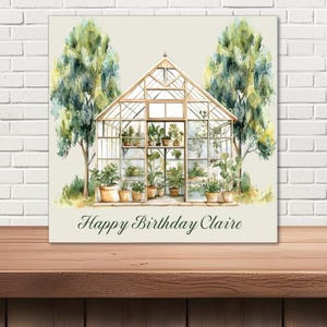 Carte d'anniversaire personnalisée, jardinage - serre - n'importe quel nom - ou tout simplement joyeux anniversaire