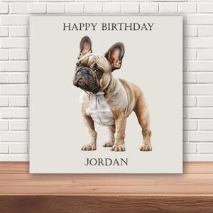 Geburtstagskarte Französische Bulldogge - Jeder Name - oder einfach nur alles Gute zum Geburtstag - 14,5 cm Quadrat