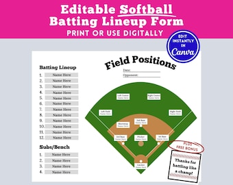 May include: A printable softball batting lineup form featuring a green and brown baseball field diagram. The form includes spaces for player names, field positions, and game details. Text includes "Editable Softball Batting Lineup Form" and "Print or Use Digitally."