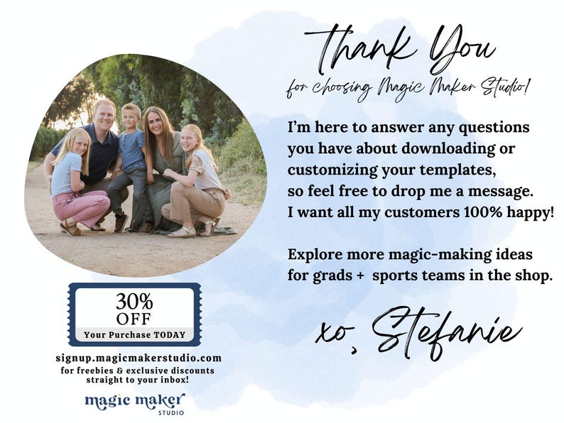 May include: A promotional graphic with a family photo and text. The text reads "Thank You for choosing Magic Maker Studio!" and offers a 30% off discount. It also includes a website address for freebies and exclusive discounts.