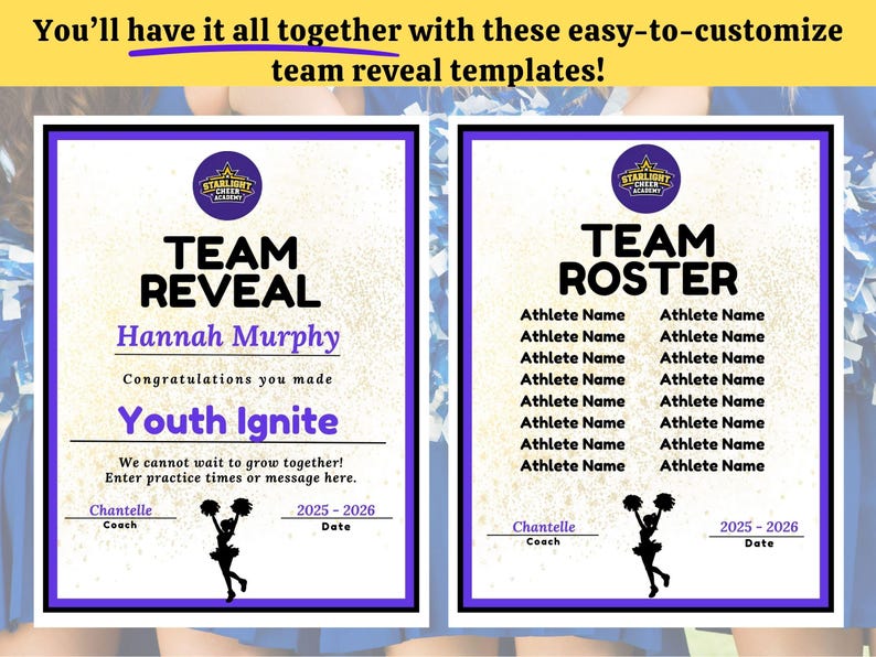 May include: Two templates for team reveal and roster. The "Team Reveal" template includes a name, team name, and coach's name. The "Team Roster" template has space for athlete names. Both templates have a purple border and the text "You'll have it all together with these easy-to-customise team reveal templates!"
